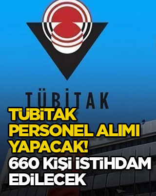 TÜBİTAK personel alımı yapacak! 660 kişi istihdam edilecek
