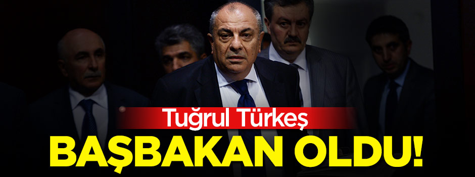 Tuğrul Türkeş geçici Başbakan oldu
