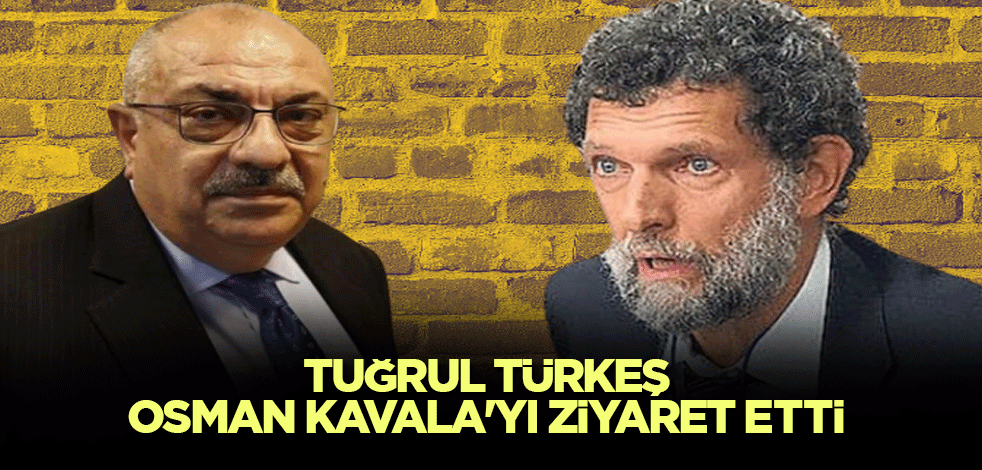 Tuğrul Türkeş, Osman Kavala'yı ziyaret etti