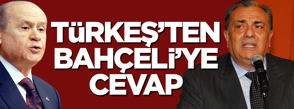 Tuğrul Türkeş'ten Bahçeli'ye cevap