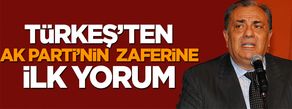 Tuğrul Türkeş'ten ilk seçim yorumu