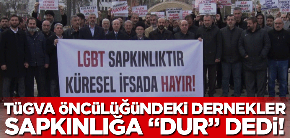 TÜGVA ile 21 dernekten sapkınlığa karşı yürüyüş! "Küresel ifsada hayır"