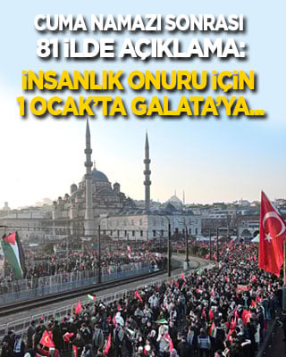 TÜGVA’dan cuma namazı sonrası 81 ilde açıklama: İnsanlık onuru için 1 Ocak’ta Galata’ya…