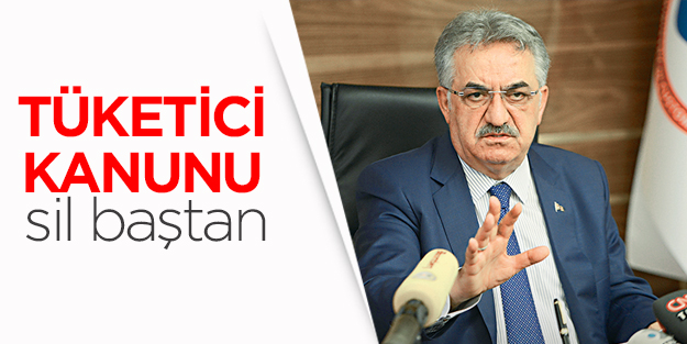 Tüketici Kanunu sil baştan