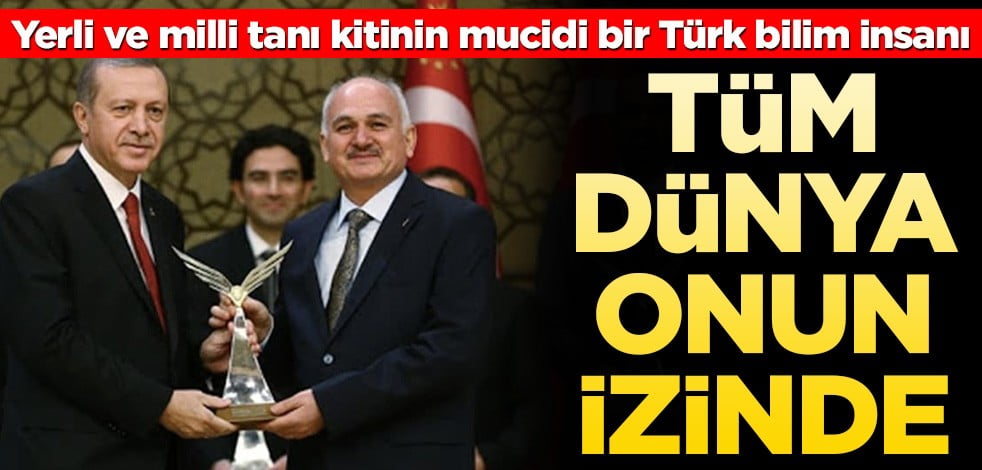 Tüm dünya onun izinde! Yerli ve milli tanı kitinin mucidi bir Türk bilim insanı