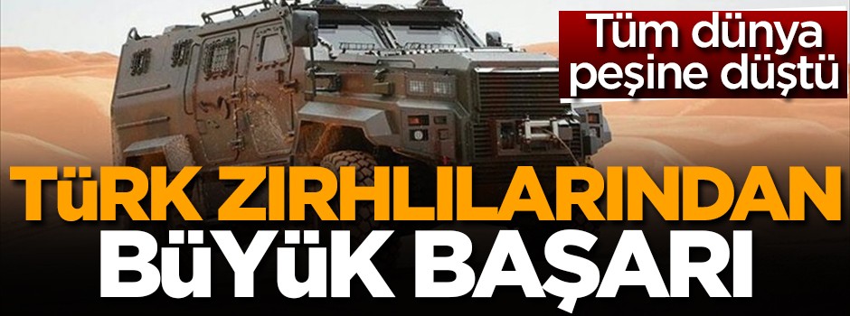 Tüm dünya peşine düştü! Türk zırhlılarından büyük başarı