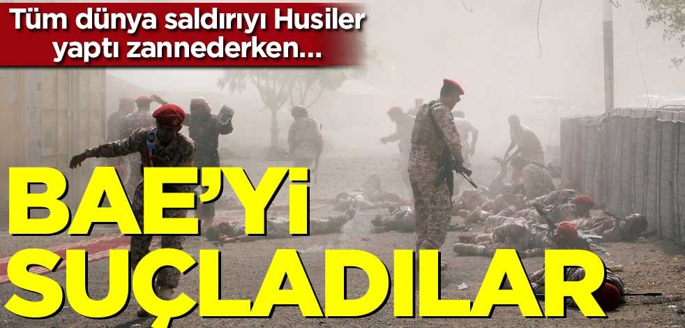 Tüm dünya saldırıyı Husiler yaptı zannederken… Husiler yalanladı, meşru hükümet BAE’yi suçladı!
