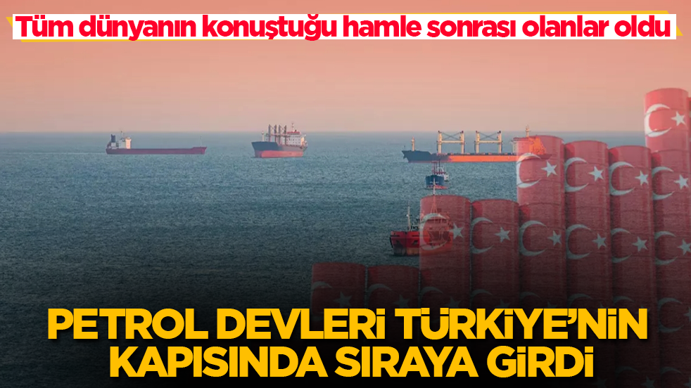 Tüm dünyanın konuştuğu hamle sonrası olanlar oldu! Petrol devleri Türkiye’nin kapısında sıraya girdi