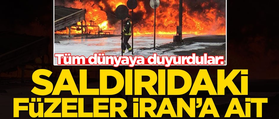 Tüm dünyaya duyurdular: Saldırıdaki füzeler İran'a ait