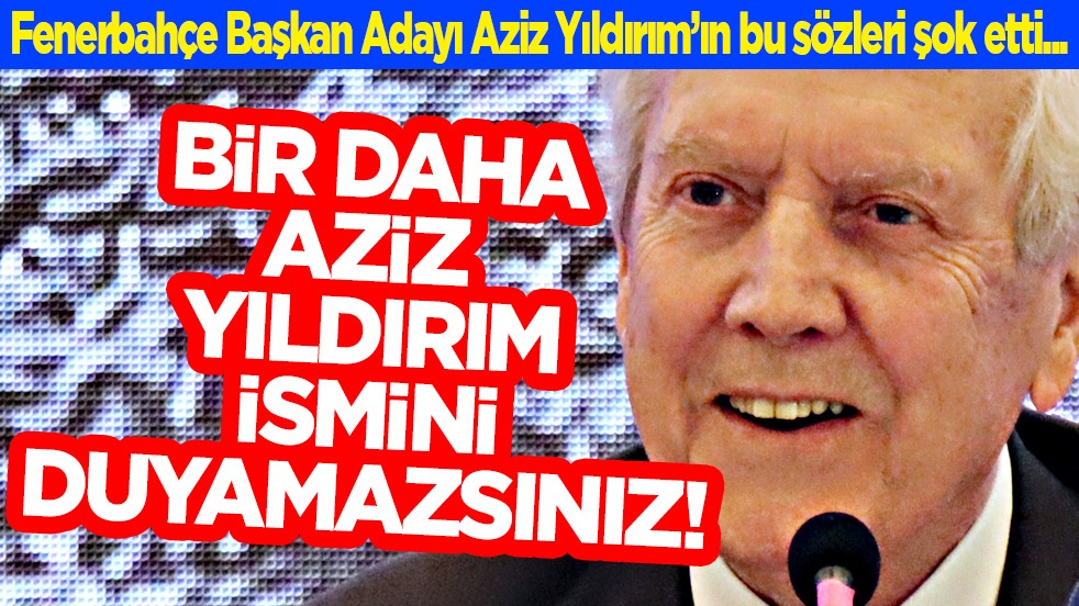 Tüm Fenerbahçeliler şaştı kaldı bu işe: Aziz Yıldırım son kozunu da oynadı! 'Bir daha gelmem'