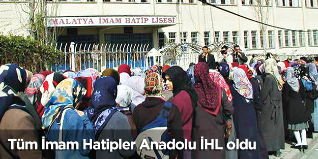Tüm İmam Hatipler Anadolu İHL oldu