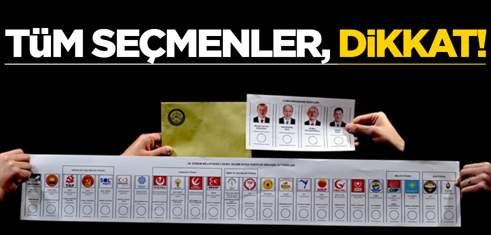Tüm seçmenlerin dikkat etmesi gereken konu! Kesin okuyun