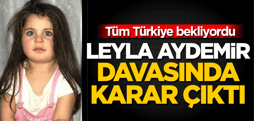Tüm Türkiye bekliyordu! Leyla Aydemir cinayetinde karar çıktı