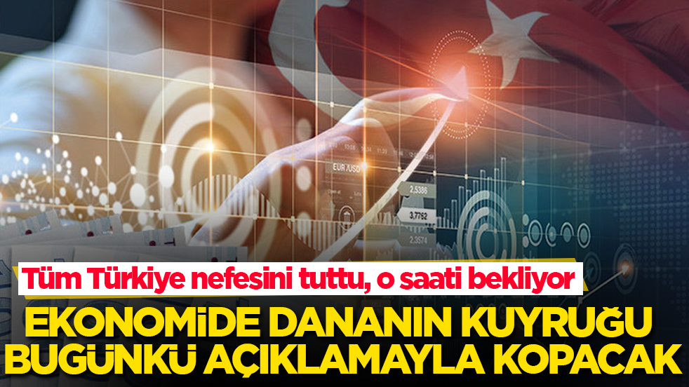 Tüm Türkiye nefesini tuttu, o saati bekliyor! Ekonomide dananın kuyruğu bugünkü açıklamayla kopacak