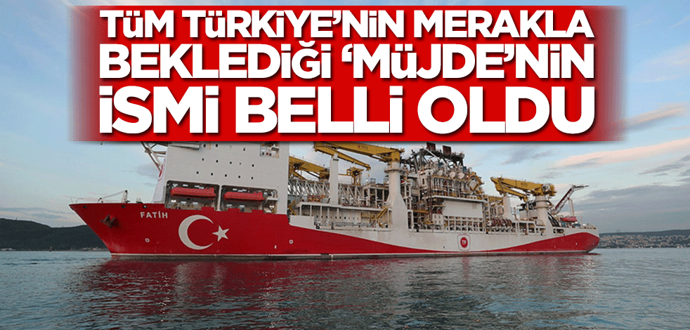 Tüm Türkiye'nin merakla beklediği 'müjde'nin ismi belli oldu! Amasra...