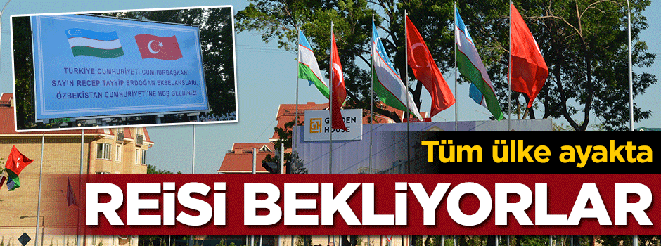 Tüm ülke ayakta, Erdoğan'ı bekliyorlar