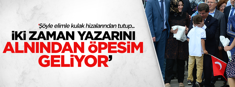 Tuna, iki Zaman yazarını alnından öpmek istiyor