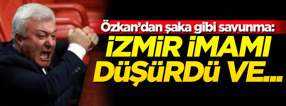 Tuncay Özkan: İzmir imamı düşürdü ve...