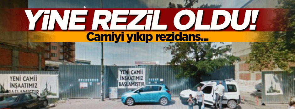 Tuncay Özkan yine rezil oldu! Camiyi yıkıp...