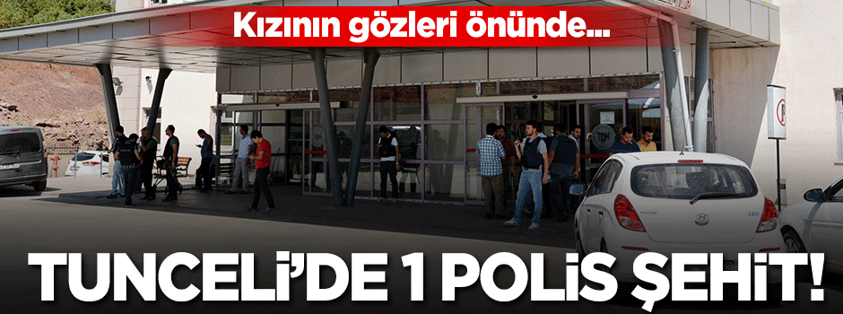 Tunceli'de 1 polis şehit oldu