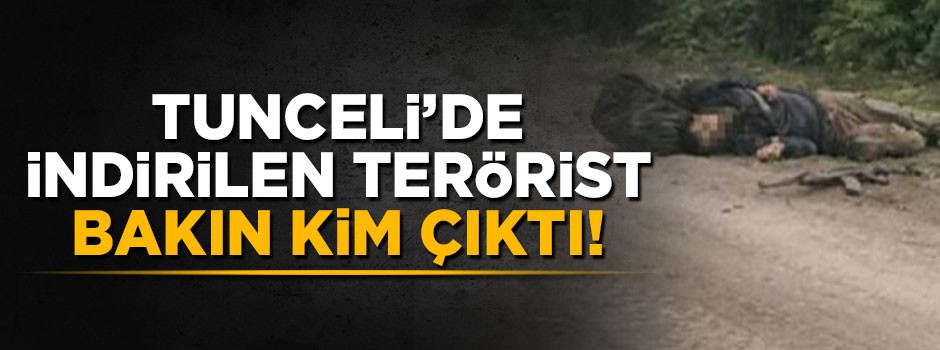 Tunceli'de öldürülen terörist bakın kim çıktı
