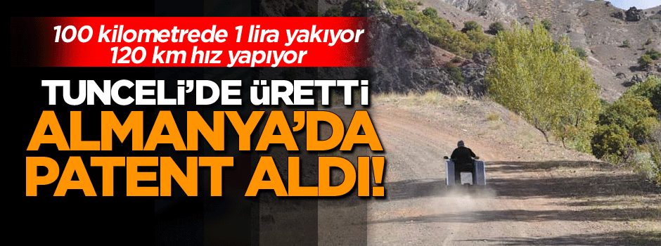 Tunceli’de üretti, Almanya’da patent aldı!