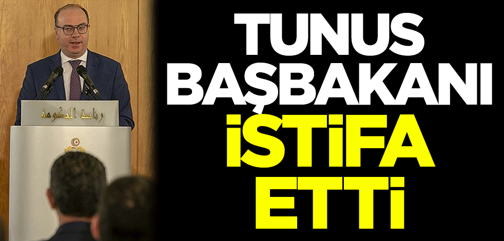 Tunus Başbakanı istifa etti