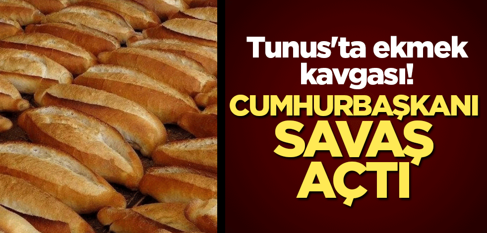 Tunus'ta ekmek kavgası! Cumhurbaşkanı sert tepki gösterdi
