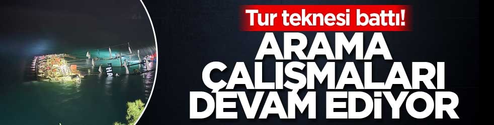 Tur teknesi battı! Arama çalışmaları devam ediyor