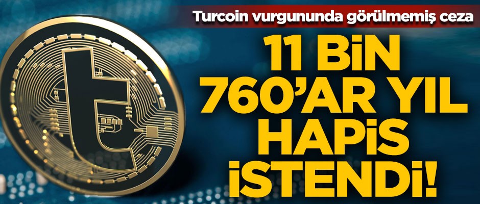 Turcoin vurgununda görülmemiş ceza! 11 bin 760'ar yıl hapis istendi