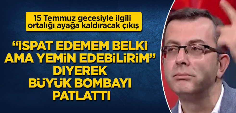 Turgay Güler'den 15 Temmuz gecesiyle ilgili ortalığı ayağa kaldıracak çıkış! "İspat edemem belki ama yemin edebilirim" diyerek büyük bombayı patlattı