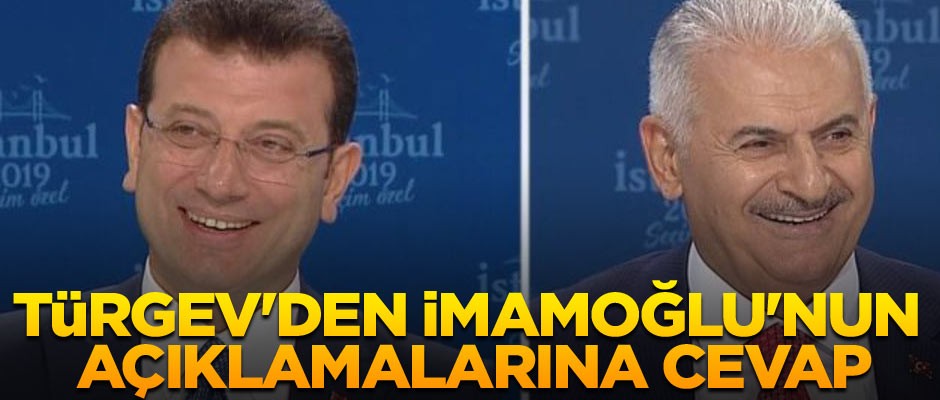 TÜRGEV'den CHP adayı İmamoğlu'nun açıklamalarına cevap