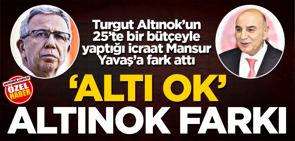  Turgut Altınok’un 25’te bir bütçeyle yaptığı icraat Mansur Yavaş’a fark attı! "Altı ok" Altınok farkı