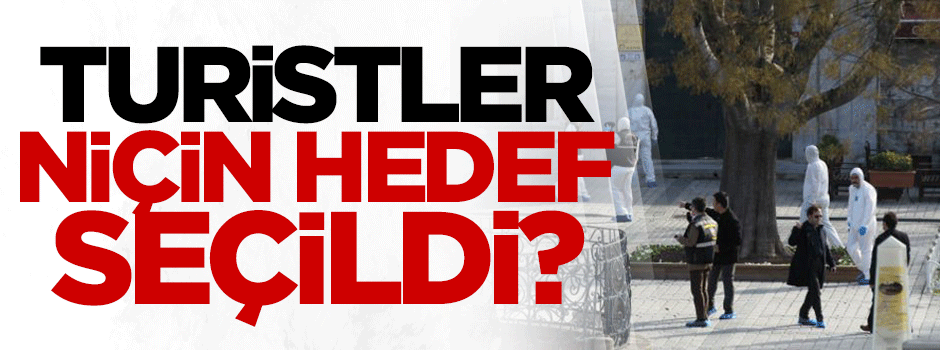 Turistler niçin hedef seçilmiş olabilir?