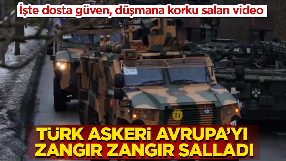 Türk askeri Avrupa’yı zangır zangır salladı: İşte dosta güven, düşmana korku salan video