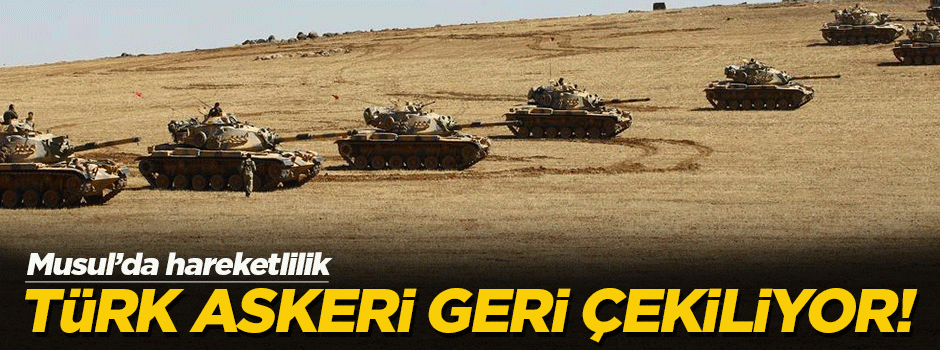 'Türk askeri Musul'dan çekiliyor'