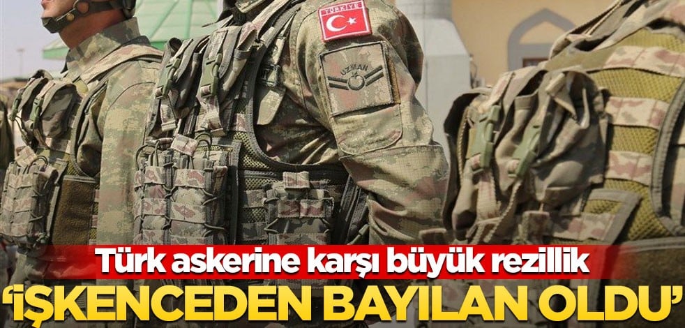 Türk askerine karşı büyük rezillik! "İşkenceden bayılan oluyordu"