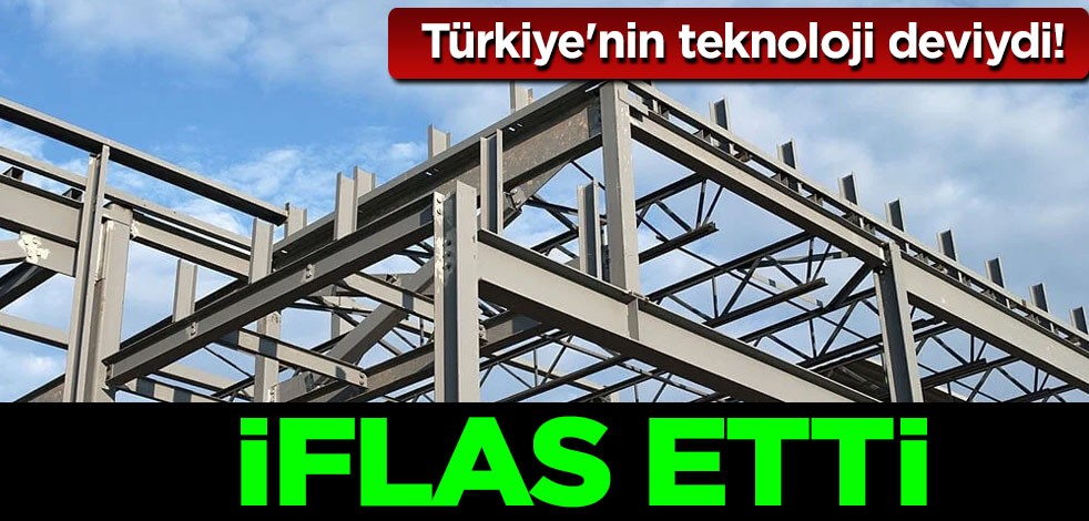 Türk devi iflas etti: Türkiye'nin teknoloji deviydi! Çelikten 100 kat daha malzeme üretmişti! İflası ilan edildi