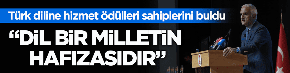 Türk diline hizmet ödülleri sahiplerini buldu! Ersoy: Dil bir milletin hafızasıdır