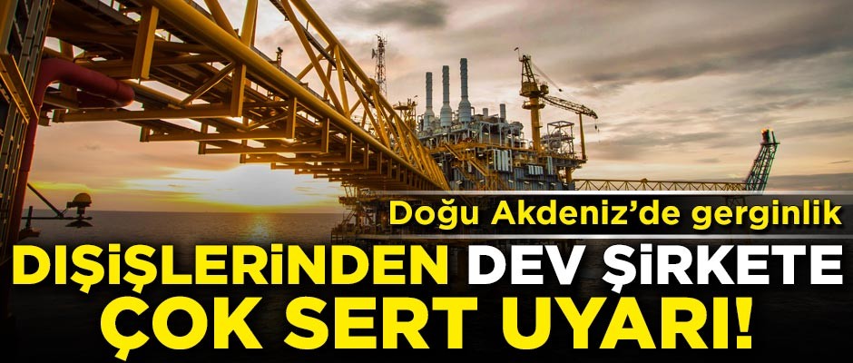 Türk Dışişlerinden dev şirkete çok sert uyarı!