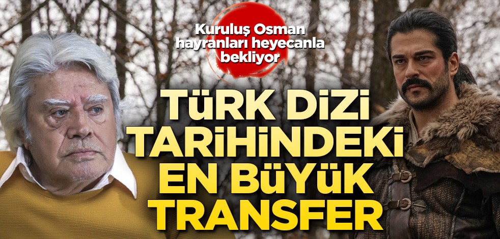 Türk dizi tarihindeki en büyük transfer!