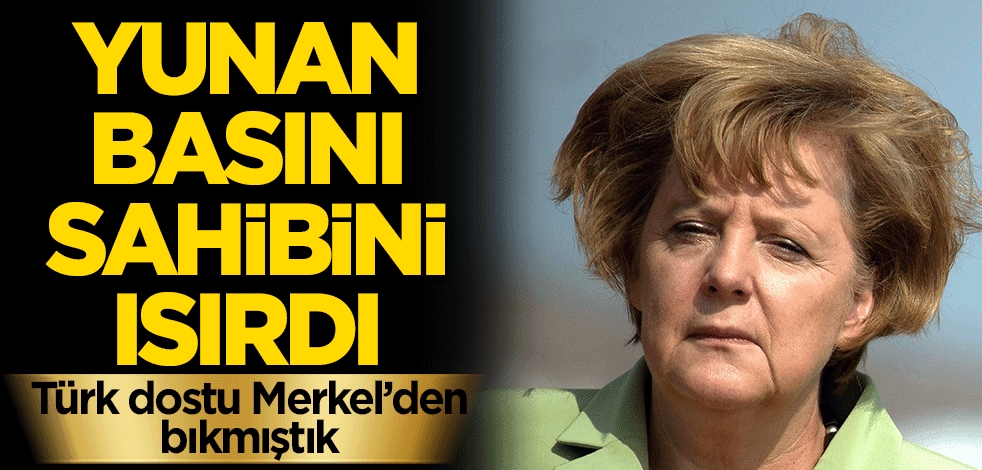 Türk dostu Merkel’den bıkmıştık! Yunanlar sahibini ısırdı!