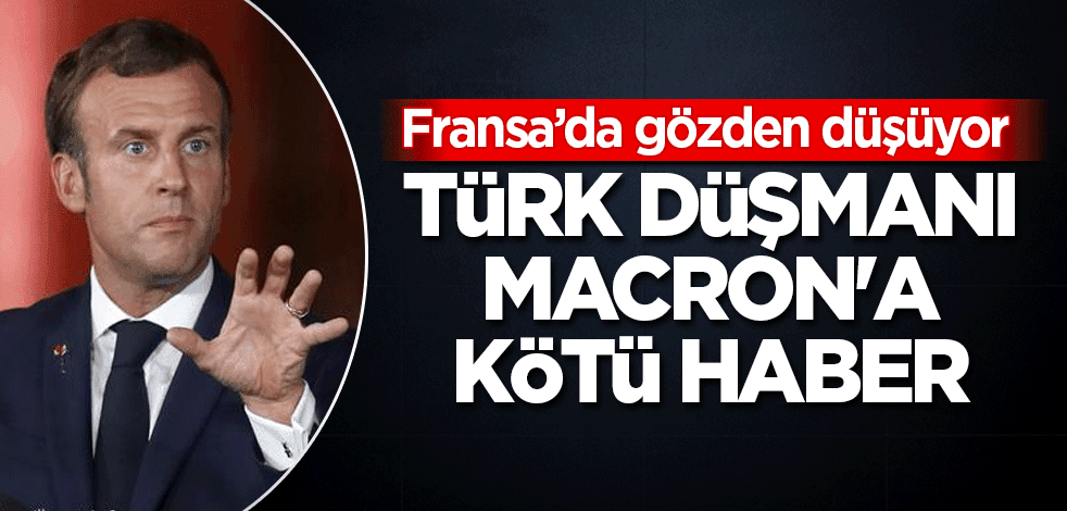 Türk düşmanı Macron'a kötü haber