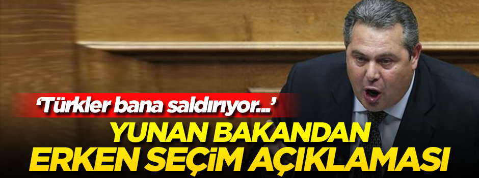 Türk düşmanı Yunan bakandan erken seçim açıklaması