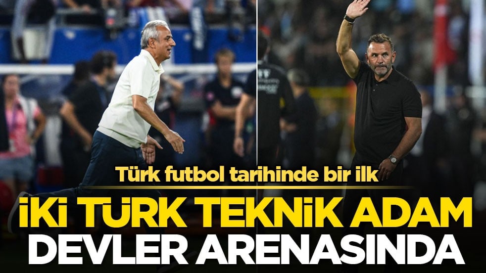 Türk futbol tarihinde bir ilk! İki Türk teknik adam devler arenasında