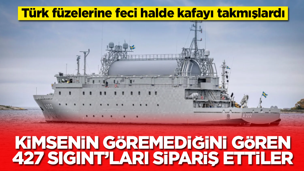 Türk füzelerine kafayı takmışlardı: Kimsenin göremediğini gören 424 SIGINT'ları sipariş ettiler