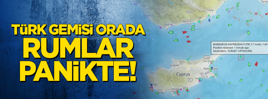 Türk gemisi Rumları panikletti!