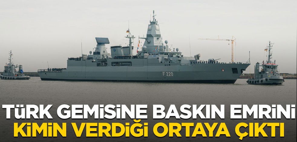 Türk gemisine baskın emrini kimin verdiği ortaya çıktı!