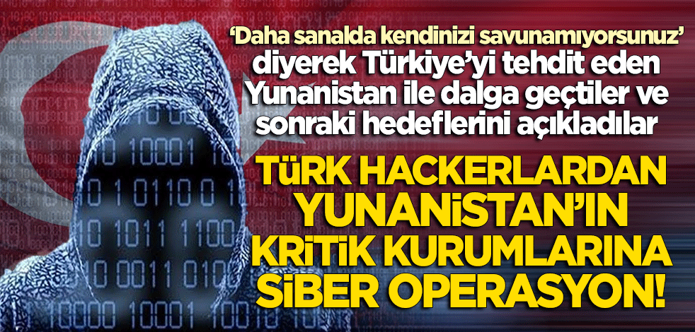 Türk hackerlardan Yunanistan'a siber operasyon! Kritik kurum sitelerini çökertip sonraki hedefi duyurdular