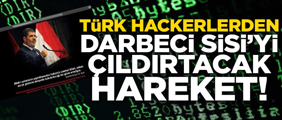 Türk hackerlerden darbeci Sisi’yi çıldırtacak hareket!